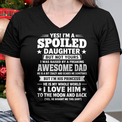 I WAS RAISED BY A FREAKING AWESOME DAD I LOVE HIM TO THE MOON AND BACK - FROM DAD - NINA00 (SKU2605-140-00)