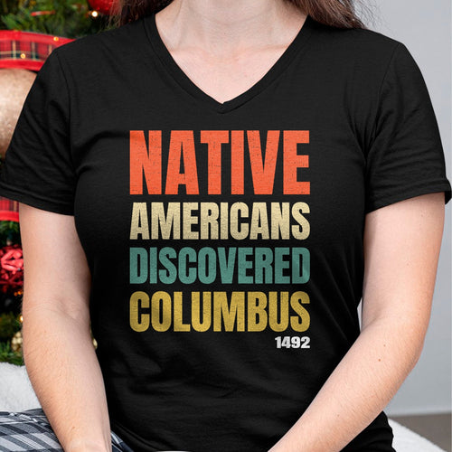 Native American T-Shirts, Vintage Native American Unisex T-Shirt/Hoodie/Sweatshirt HLT00 - Native Americans Discovered Columbus T-Shirt