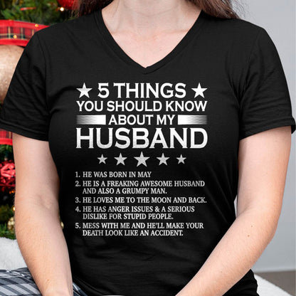 MAY - 5 THINGS YOU SHOULD KNOW ABOUT MY HUSBAND - T SHIRT GIFT FROM HUSBAND - NINA05 (SKU2606-22-05)