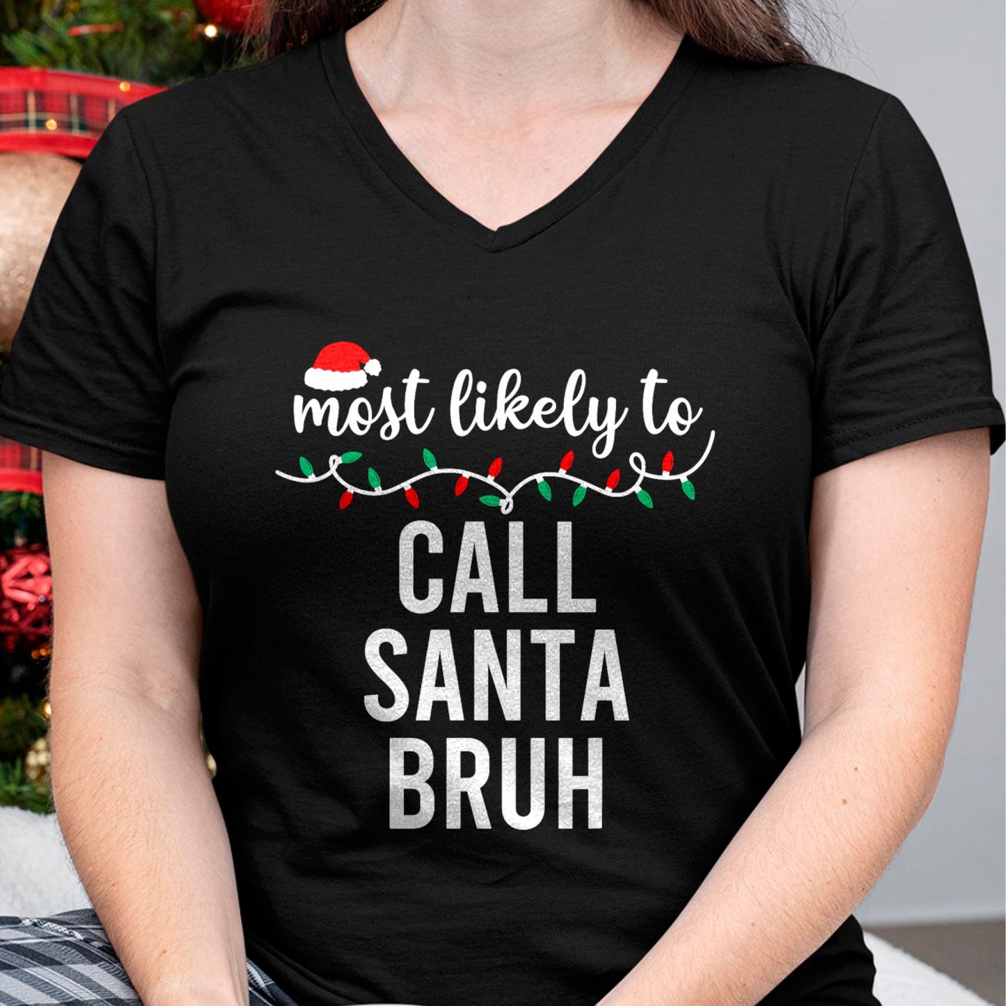 Most Likely To Christmas Shirt Matching Family Pajamas Funny T-Shirt - Christmas Unisex T-Shirt/Hoodie/Sweatshirt - NINA00