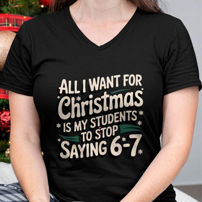 Students Saying 6-7 67 Six Seven Funny Teacher Christmas T-Shirt - Christmas Unisex T-Shirt/Hoodie/Sweatshirt - NINA00