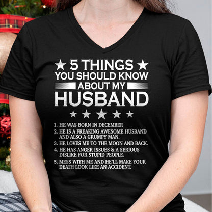 DECEMBER - 5 THINGS YOU SHOULD KNOW ABOUT MY HUSBAND - T SHIRT GIFT FROM HUSBAND - NINA12 (SKU2606-22-12)