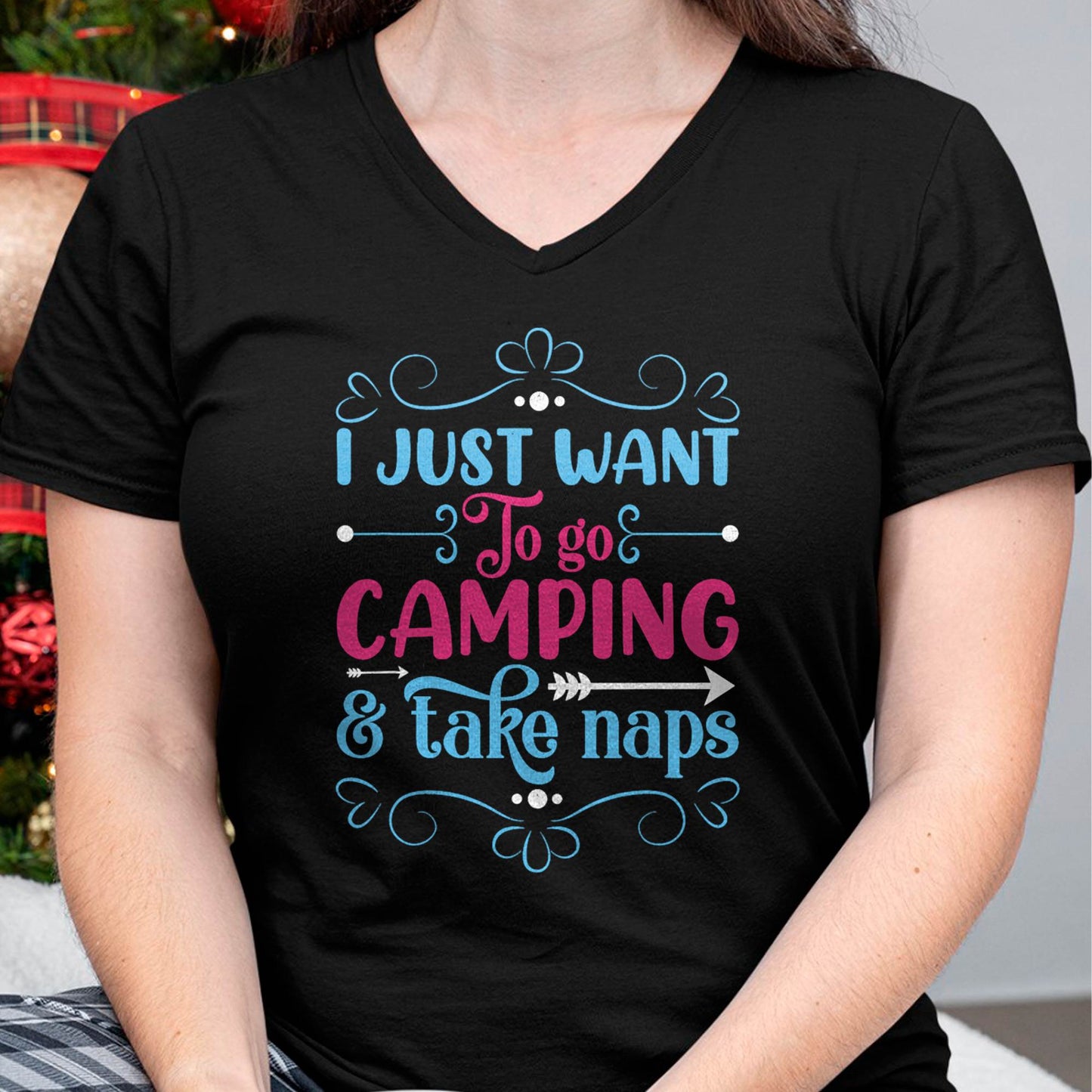I Just Want To Go Camping And Take Naps T-Shirt