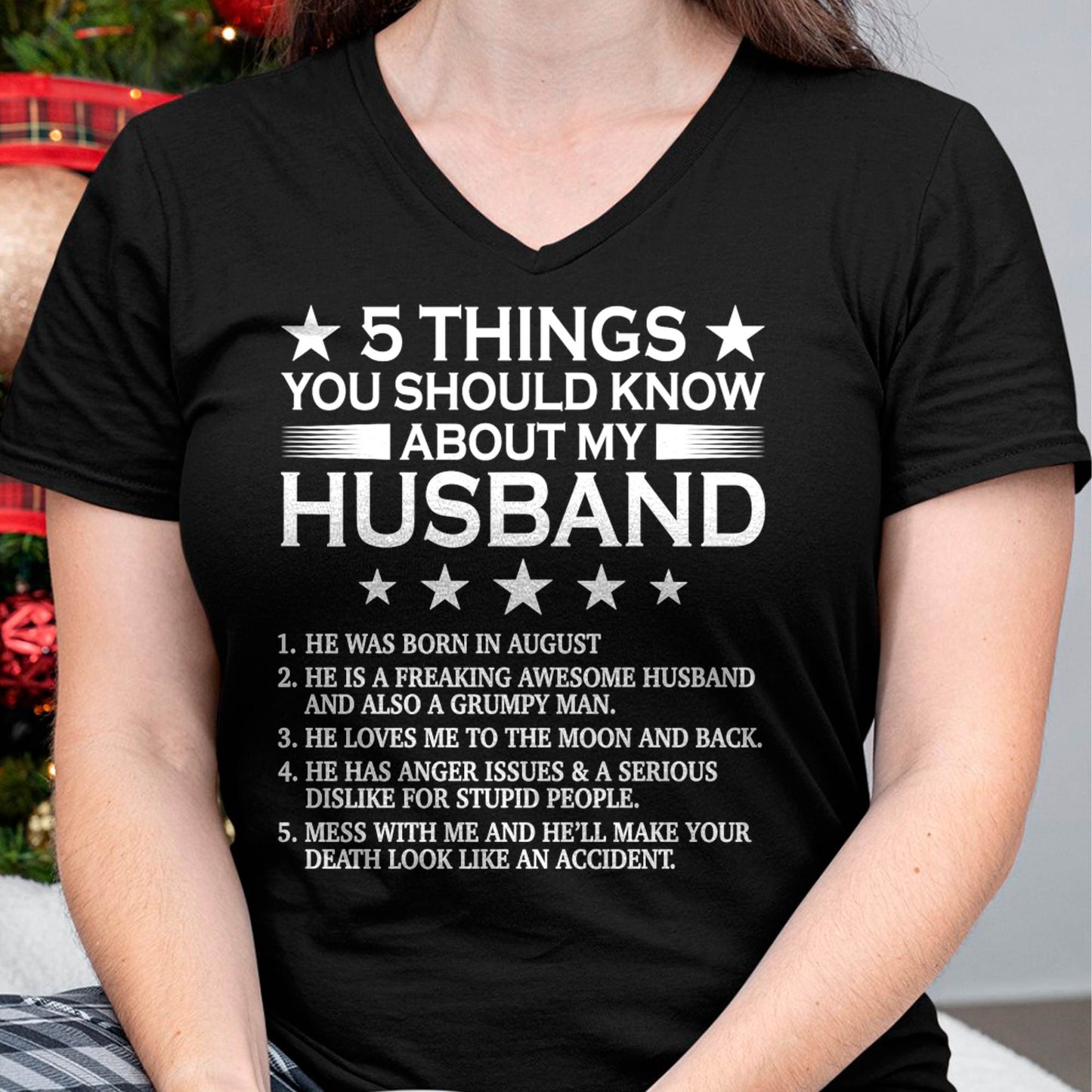 AUGUST - 5 THINGS YOU SHOULD KNOW ABOUT MY HUSBAND - T SHIRT GIFT FROM HUSBAND - NINA08 (SKU2606-22-08)