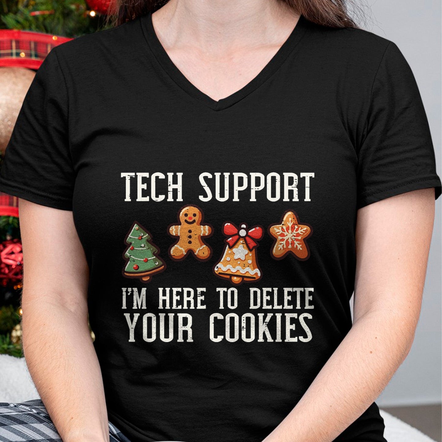 Christmas Tech Support Here To Delete Cookies Xmas Men Women T-Shirt - Christmas Unisex T-Shirt/Hoodie/Sweatshirt - NINA00