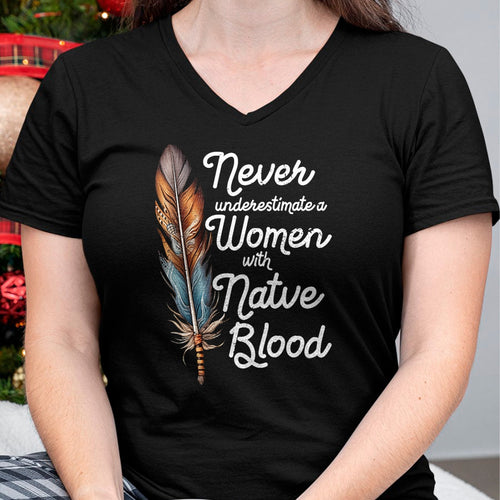 Native American T-Shirts, Vintage Native American Unisex T-Shirt/Hoodie/Sweatshirt HLT00 - Never Underestimate A Women With Native Blood American T-Shirt