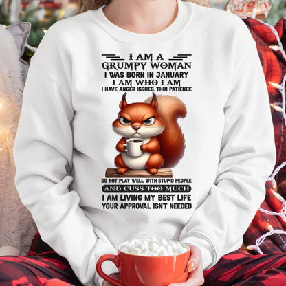 I AM A GRUMPY WOMAN, I WAS BORN IN JANUARY - NINA01 - FMA (SKU09-07-01)