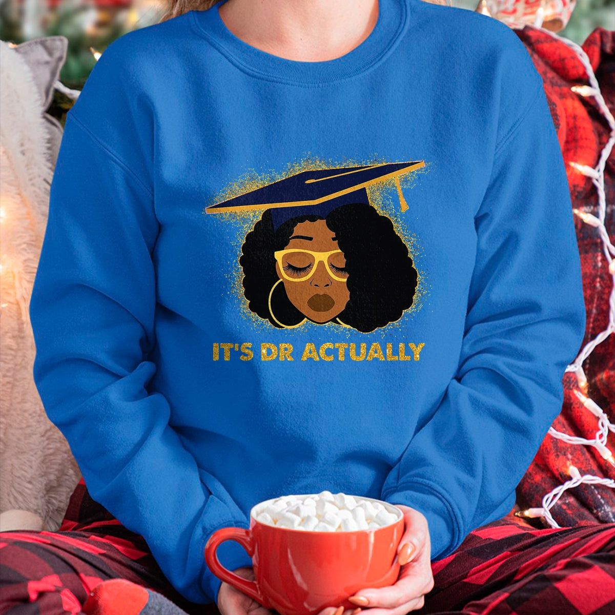Best Doctor Shirt, Funny Doctor UnisexT-Shirt/Hoodie/Sweatshirt HLT00 - Its Doctor Actually Graduation Healthcare Afro Black Women T-Shirt