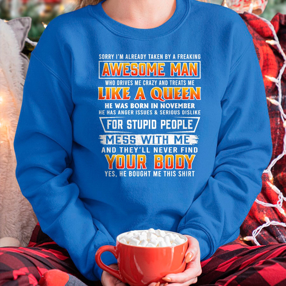Best Wife Shirt, Wife and Husband Unisex T-Shirt/Hoodie/Sweatshirt HLT00 - Sorry I'm Already Taken By A November Awesome Man T-shirt