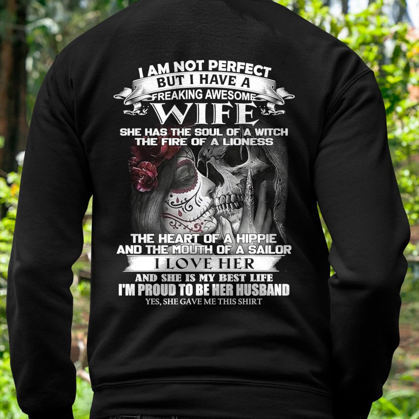 I Am Not Perfect But I Have A Freaking Awesome Wife - Gift For Husband From Wife - NINA00 (SKU06-31-00)