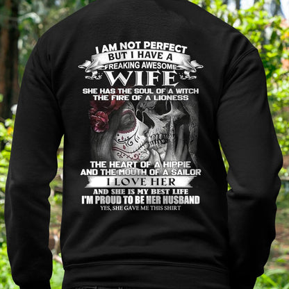 I Am Not Perfect But I Have A Freaking Awesome Wife - Gift For Husband From Wife - NINA00 (SKU06-31-00)