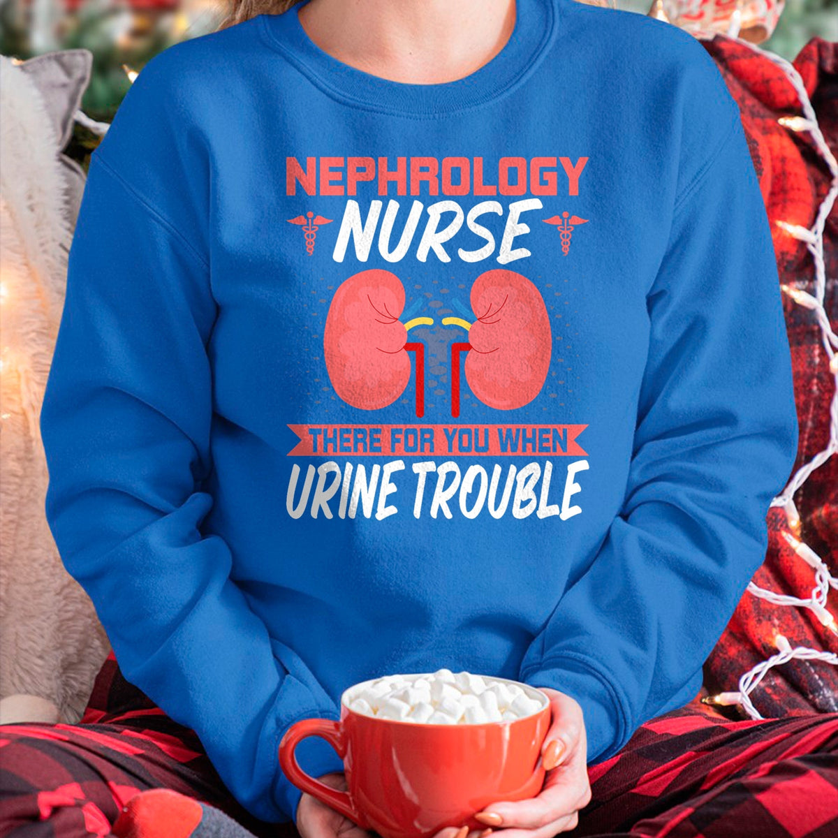 Funny Nurse Shirt, Nurse Unisex T-Shirt/Hoodie/Sweatshirt HLT00 - Funny Kidney Nursing Dialysis Nurse Quote - Nephrology Nurse T-Shirt