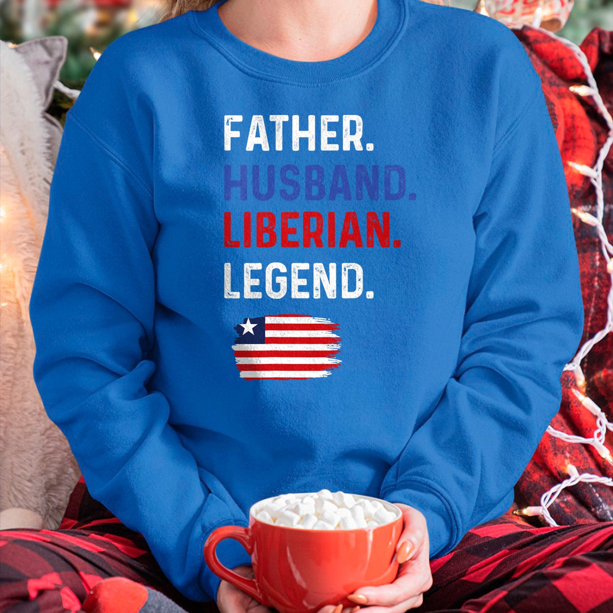 Gift for Dad Shirt, Funny Dad Unisex T-Shirt/Hoodie/Sweatshirt HLT00 – Father Husband Liberian Legend Proud Dad Liberia Flag T-Shirt