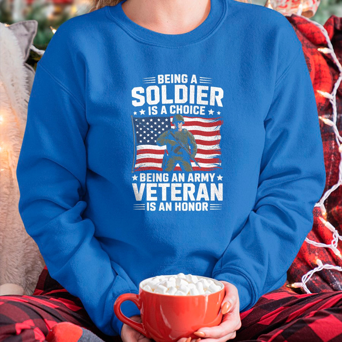 Proud Veteran Shirt, Funny Veteran UnisexT-Shirt/Hoodie/Sweatshirt HLT00 - Being A Soldier is A Choice Being an Army Veteran is an T-Shirt