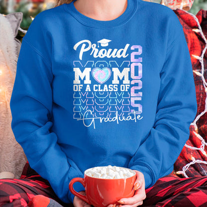 Gift for Mom Shirt, Funny Mom Unisex T-Shirt/Hoodie/Sweatshirt HLT00 - Mom Senior 2025 Proud Mom Of A Class Of 2025 Graduate T-Shirt