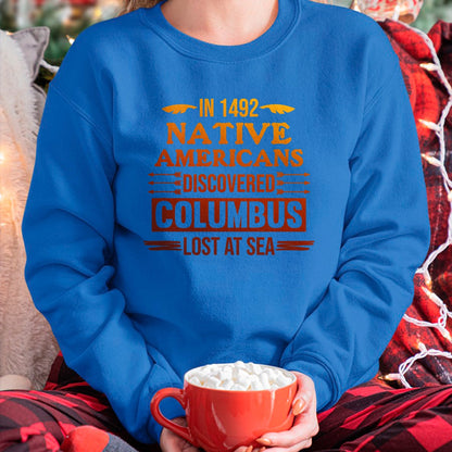 Native American T-Shirts, Vintage Native American Unisex T-Shirt/Hoodie/Sweatshirt HLT00 - Native Americans Discovered Native American Day Graphic T-Shirt (1)