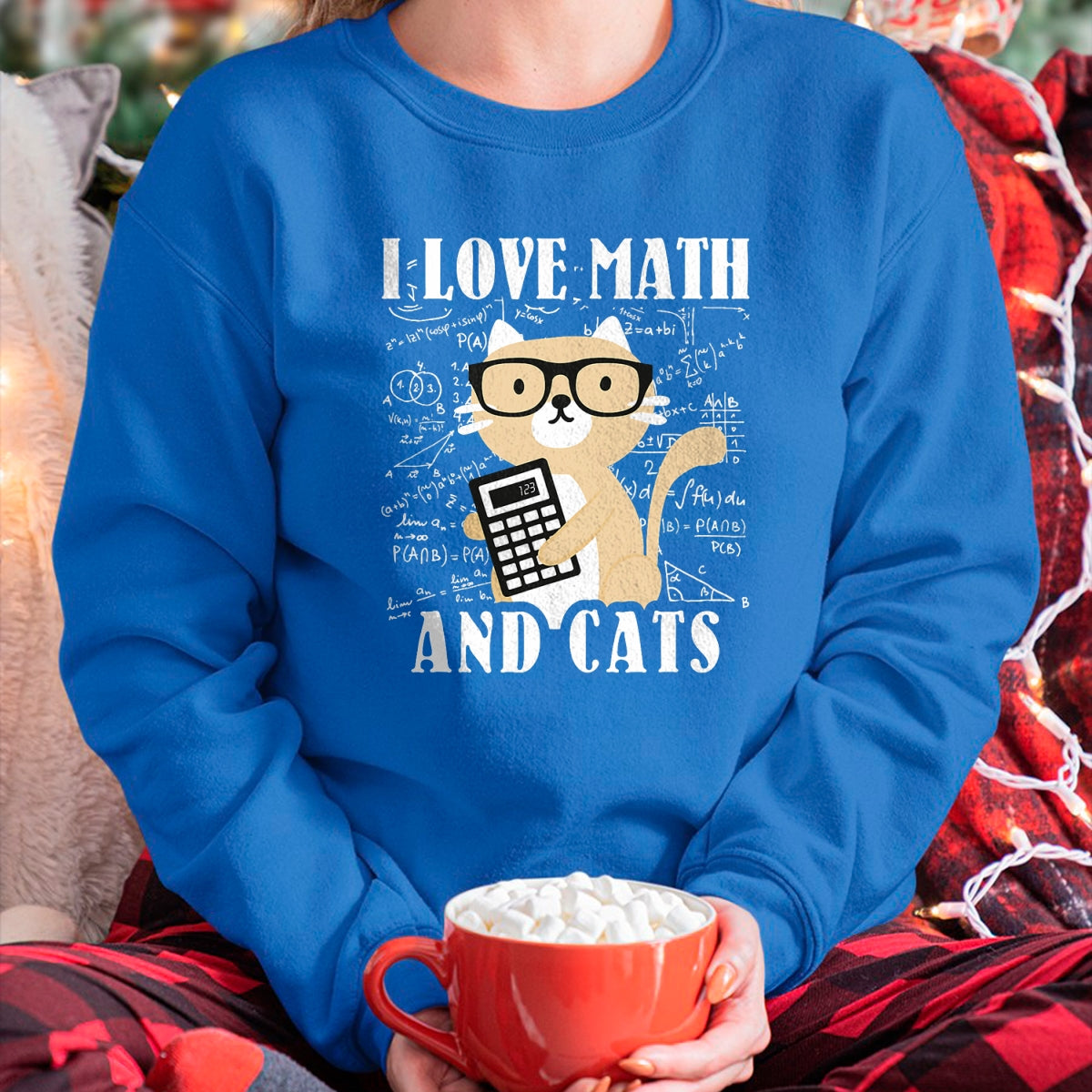 Cat Love Shirt, Funny Cat Lover Gift UnisexT-Shirt/Hoodie/Sweatshirt HLT00 - Math Kitty Cat I Love Math and Cats Mathematics Math T-Shirt for Men Women Kids