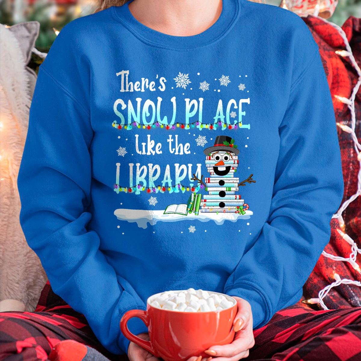 Christmas Shirts for Family, Funny christmas shirts, Christmas Unisex T-Shirt/Hoodie/Sweatshirt HLT00 - Librarian There's Snow Place Like The Library Christmas Snow T-Shirt