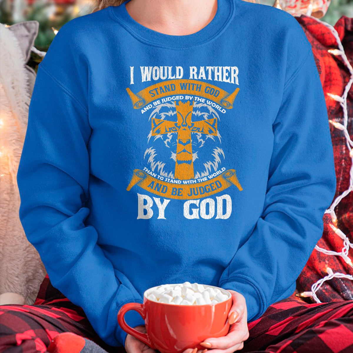 Christian Tee, Christian Faith Unisex T-Shirt/Hoodie/Sweatshirt HLT00 - I Would Rather Stand With God Jesus Christ Christian Faith T-Shirt