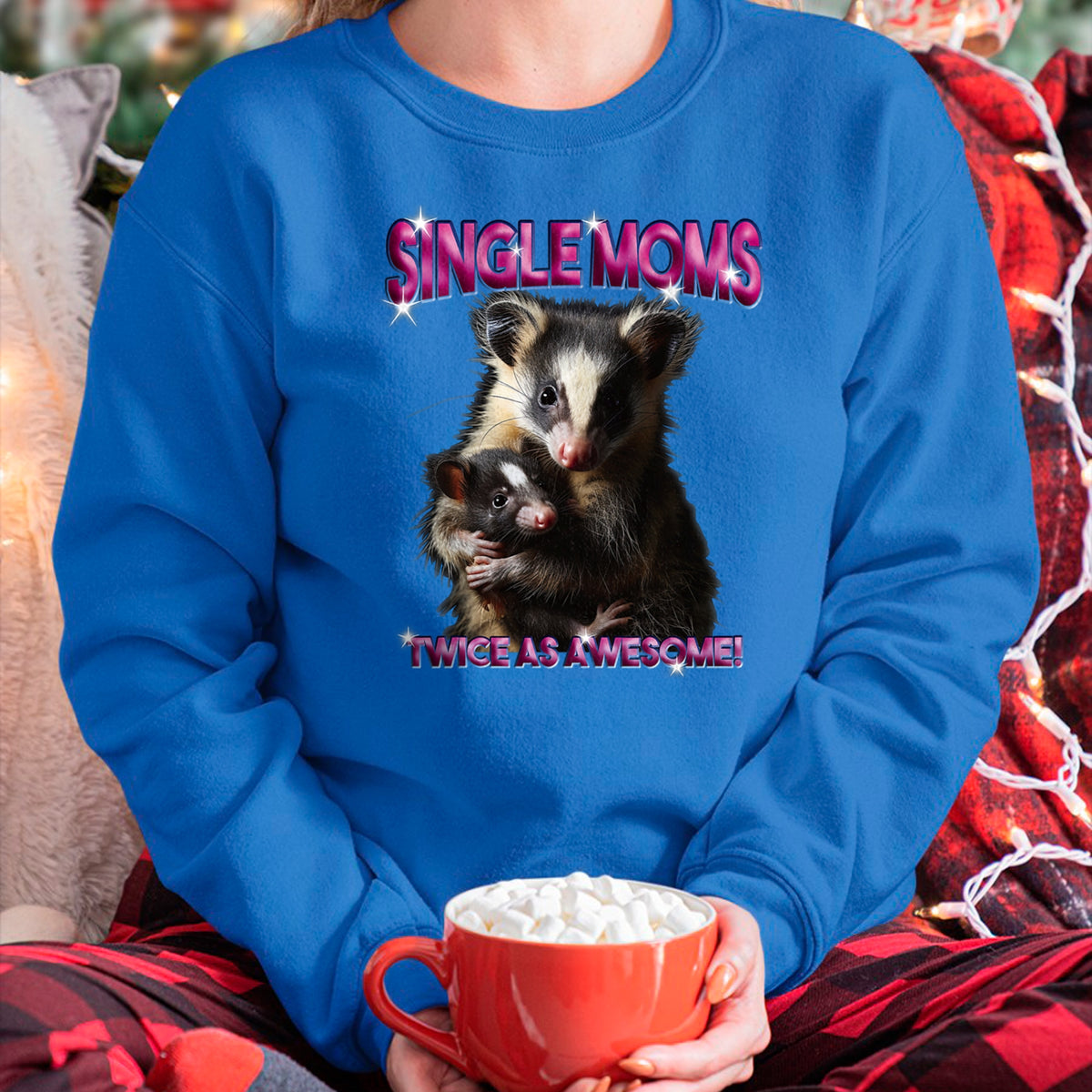 Gift for Mom Shirt, Funny Mom Unisex T-Shirt/Hoodie/Sweatshirt HLT00 - Opossum Mom Single Moms Twice As Awesome Bootleg 90s T-Shirt