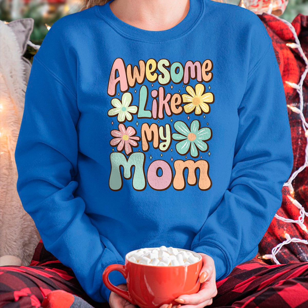 Gift for Mom Shirt, Funny Mom Unisex T-Shirt/Hoodie/Sweatshirt HLT00 - awesome like my mom matching mothers day family kids Tie Dye T-Shirt