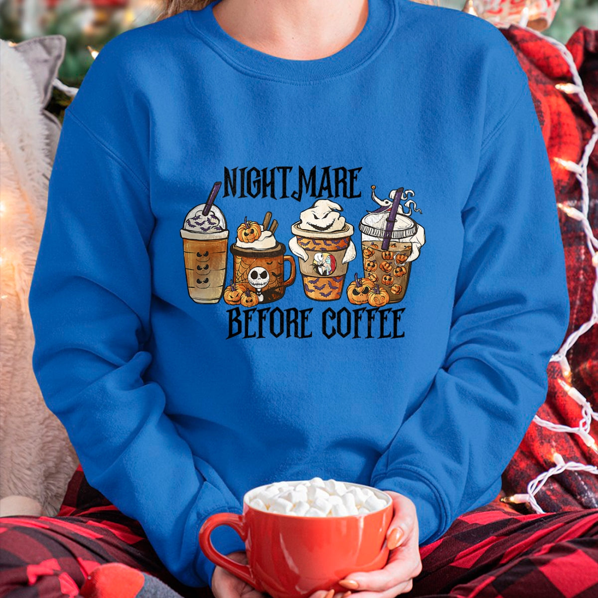 Nightmare Before Coffee Pumpkin Spice Halloween Costume T-Shirt - Christmas Unisex T-Shirt/Hoodie/Sweatshirt - NINA00