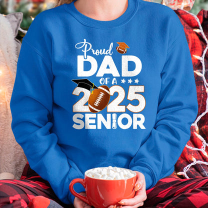 Gift for Dad Shirt, Funny Dad Unisex T-Shirt/Hoodie/Sweatshirt HLT00 – Proud Dad Of A 2025 Senior Football Graduate T-Shirt