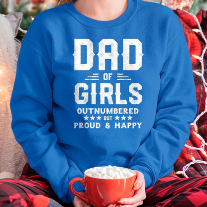 Gift for Dad Shirt, Funny Dad Unisex T-Shirt/Hoodie/Sweatshirt HLT00 – Dad Of Girls Outnumbered But Proud, Father Shirts for Men T-Shirt