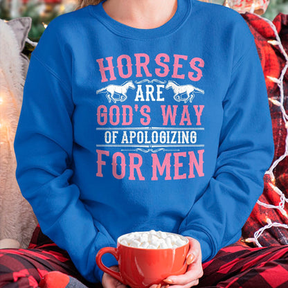 Best Horse Lover Shirt , Funny Horse UnisexT-Shirt/Hoodie/Sweatshirt HLT00 - Horses are God_s Way of Apologizing for Men Funny Horse Girl T-Shirt