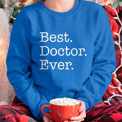 Best Doctor Shirt, Funny Doctor UnisexT-Shirt/Hoodie/Sweatshirt HLT00 - Best Doctor Ever T-Shirt T-Shirt