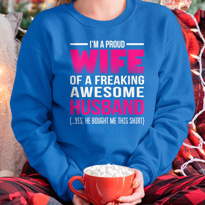 Best Wife Shirt, Wife and Husband Unisex T-Shirt/Hoodie/Sweatshirt HLT00 - Proud Wife of a Freaking Awesome Husband Funny Wife T Shirt