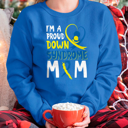 Gift for Mom Shirt, Funny Mom Unisex T-Shirt/Hoodie/Sweatshirt HLT00 - I'm A Proud Down Syndrome Mom Gift 21 March Support Kids T-Shirt