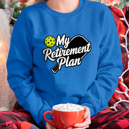 Funny Pickleball Shirt, Pickleball Lover Unisex T-Shirt/Hoodie/Sweatshirt HLT00 - My Retirement Plan Pickleball T-Shirt