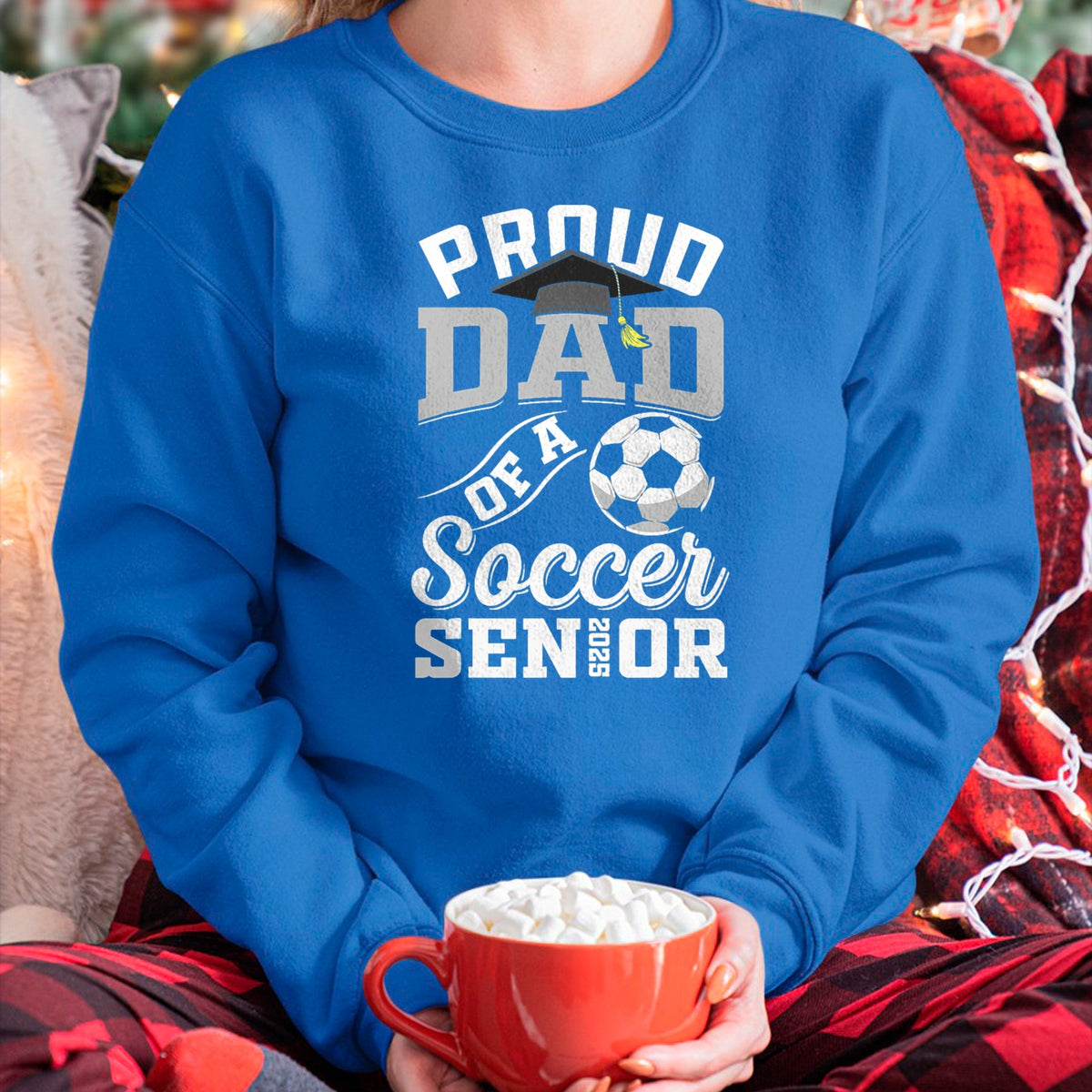 Gift for Dad Shirt, Funny Dad Unisex T-Shirt/Hoodie/Sweatshirt HLT00 – Proud dad of a soccer Senior class of 2025 graduation gifts T-Shirt