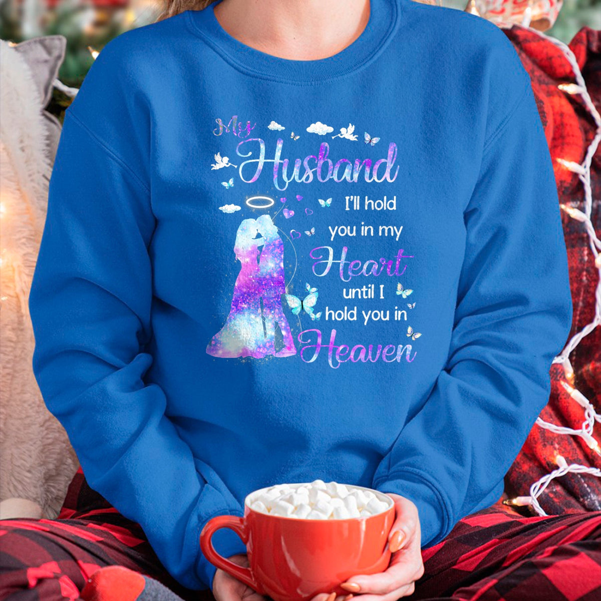 Best Wife Shirt, Wife and Husband Unisex T-Shirt/Hoodie/Sweatshirt HLT00 - My Husband in Heaven T-Shirt