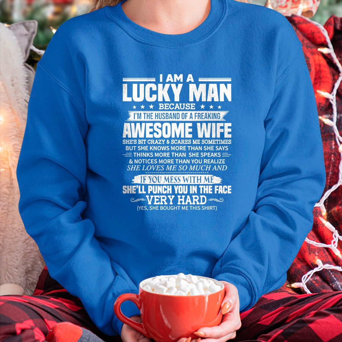 Best Husband Shirt, Wife and Husband Unisex T-Shirt/Hoodie/Sweatshirt HLT00 - A lucky man because I_m husband of a freaking awesome wife T-Shirt