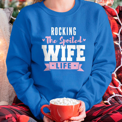 Best Wife Shirt, Wife and Husband Unisex T-Shirt/Hoodie/Sweatshirt HLT00 - Spoiled Wife Quote Women Rocking The Spoiled Wife Life T-Shirt