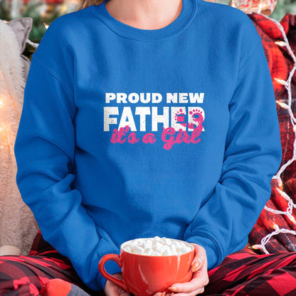Gift for Dad Shirt, Funny Dad Unisex T-Shirt/Hoodie/Sweatshirt HLT00 – Proud New Dad Girl Daddy Father_s Day T-Shirt