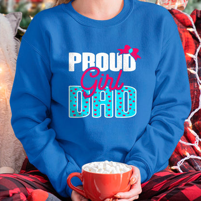 Gift for Dad Shirt, Funny Dad Unisex T-Shirt/Hoodie/Sweatshirt HLT00 – Girl Dad Proud Girl Dad Quote for Father of A Girl T-Shirt