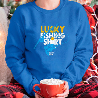 Gift for Dad Shirt, Funny Dad Unisex T-Shirt/Hoodie/Sweatshirt HLT00 – Lucky Fishing Shirt Do Not Wash For A Fisherman T-Shirt