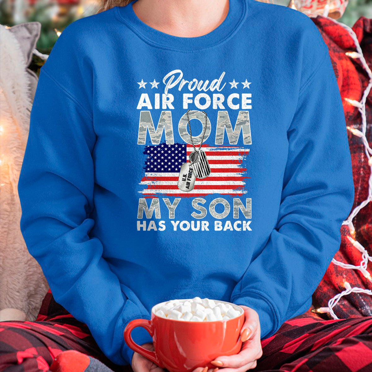 Gift for Mom Shirt, Funny Mom Unisex T-Shirt/Hoodie/Sweatshirt HLT00 - Proud Air Force Mom My Son Has Your Back Proud USAF Mom T-Shirt
