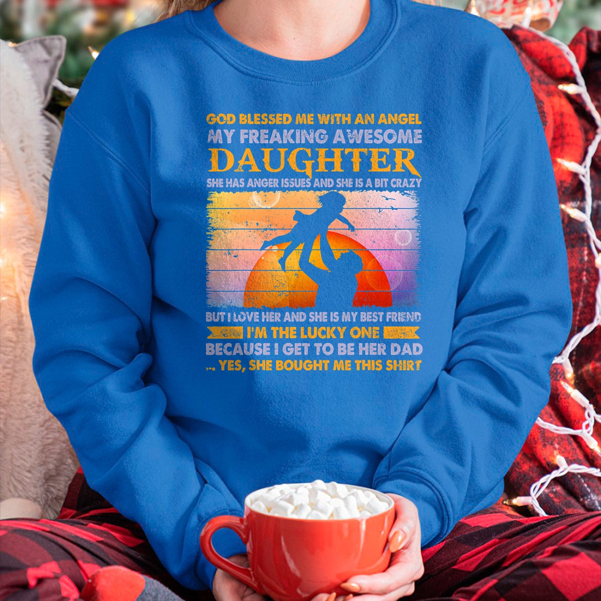 Gift for Dad Shirt, Funny Dad Unisex T-Shirt/Hoodie/Sweatshirt HLT00 – Father_s day from daughter blessed lucky dad T-Shirt