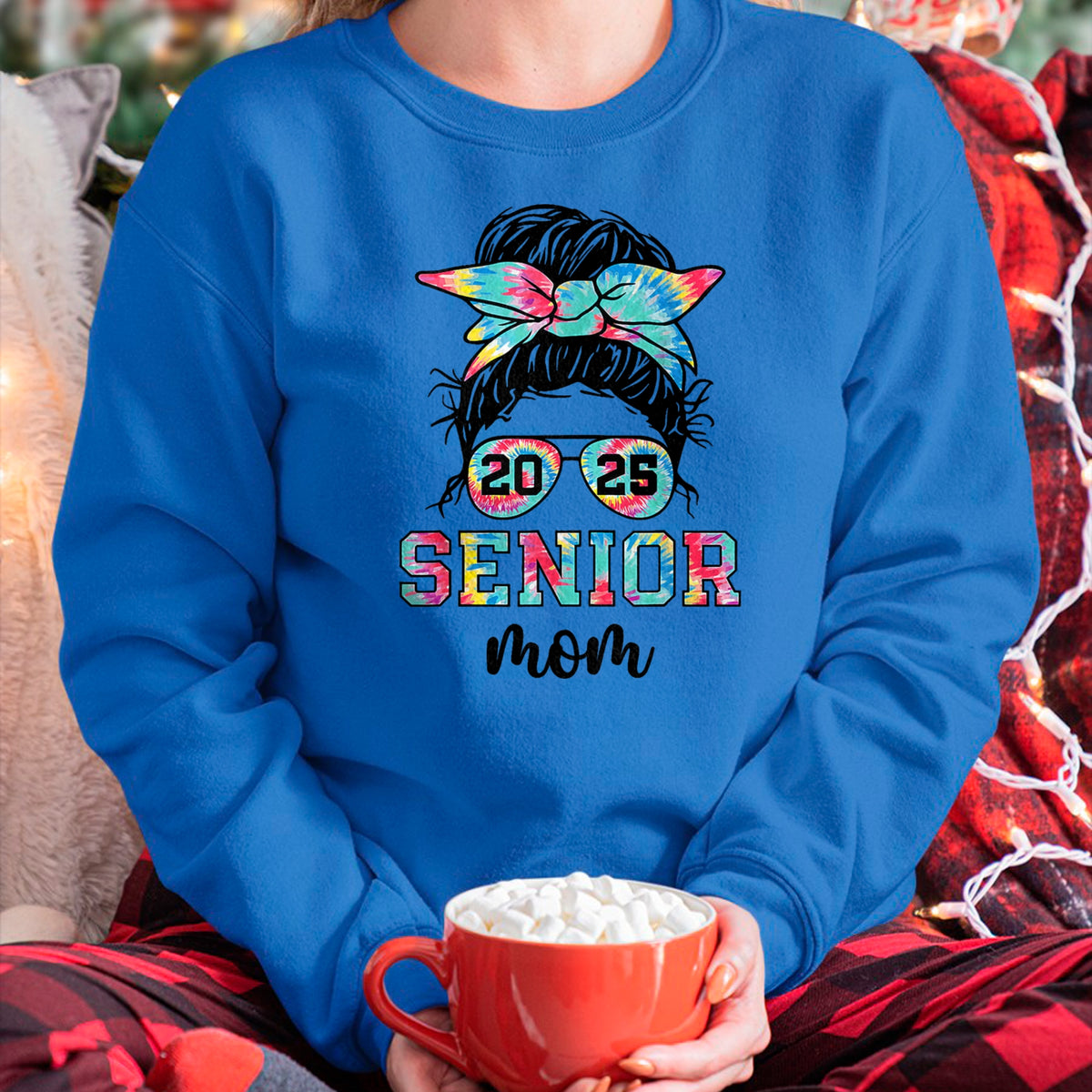 Gift for Mom Shirt, Funny Mom Unisex T-Shirt/Hoodie/Sweatshirt HLT00 - Messy Bun Tie Dye Proud Mom Of A Class Of 2025 Senior T-Shirt