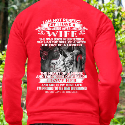 September - I Am Not Perfect But I Have A Freaking Awesome Wife - Gift For Husband From Wife - NINA09 (SKU06-31-09)