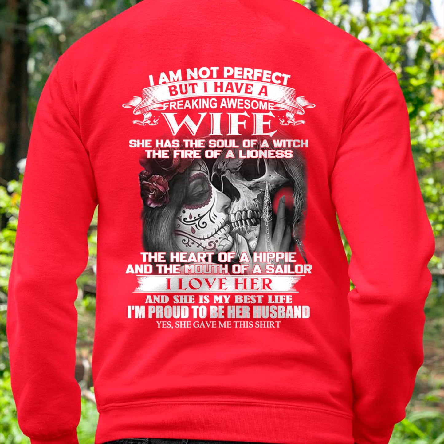 I Am Not Perfect But I Have A Freaking Awesome Wife - Gift For Husband From Wife - NINA00 (SKU06-31-00)