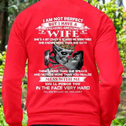 I Am Not Perfect But I Have A Freaking Awesome Wife - Gift For Husband From Wife - NINA00 (SKU06-34-00)