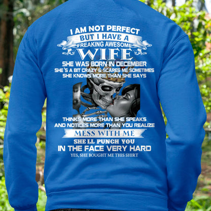 December - I Am Not Perfect But I Have A Freaking Awesome Wife - Gift For Husband From Wife - NINA12 (SKU06-34-12)