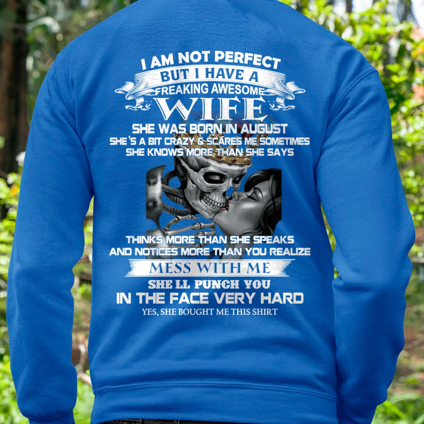 August - I Am Not Perfect But I Have A Freaking Awesome Wife - Gift For Husband From Wife - NINA08 (SKU06-34-08)