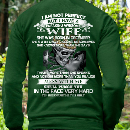 December - I Am Not Perfect But I Have A Freaking Awesome Wife - Gift For Husband From Wife - NINA12 (SKU06-34-12)