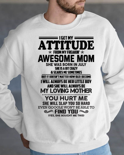 JULY - I GET MY ATTITUDE FROM MY FREAKIN' AWESOME MOM - FROM MOM - NINA07 (SKU2603-138-07)